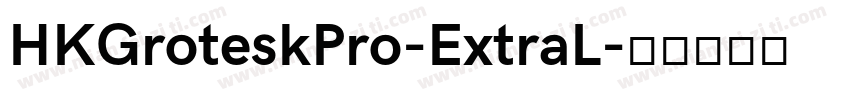 HKGroteskPro-ExtraL字体转换