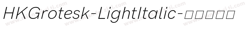 HKGrotesk-LightItalic字体转换
