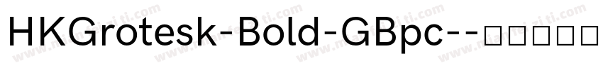 HKGrotesk-Bold-GBpc-字体转换