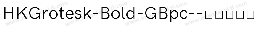 HKGrotesk-Bold-GBpc-字体转换