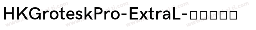 HKGroteskPro-ExtraL字体转换