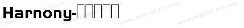 Harnony字体转换