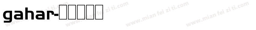 gahar字体转换