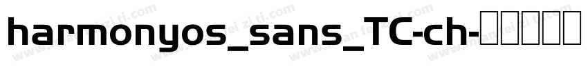 harmonyos_sans_TC-ch字体转换