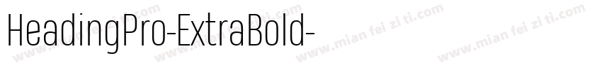 HeadingPro-ExtraBold字体转换