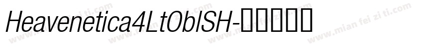 Heavenetica4LtOblSH字体转换
