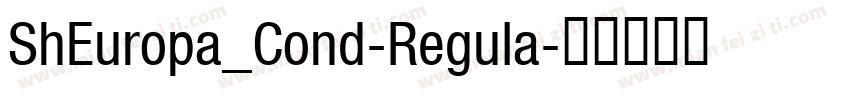ShEuropa_Cond-Regula字体转换