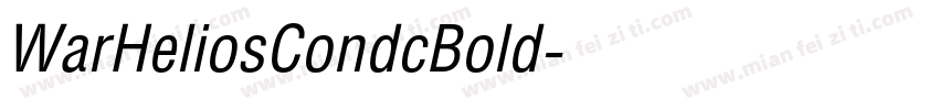 WarHeliosCondcBold字体转换