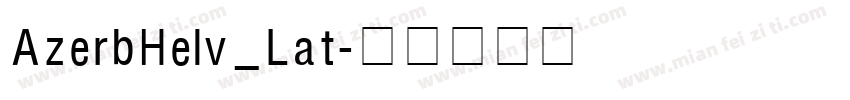 AzerbHelv_Lat字体转换