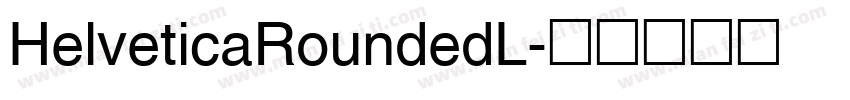 HelveticaRoundedL字体转换