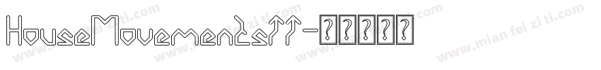 HouseMovementsTT字体转换