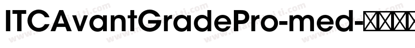 ITCAvantGradePro-med字体转换