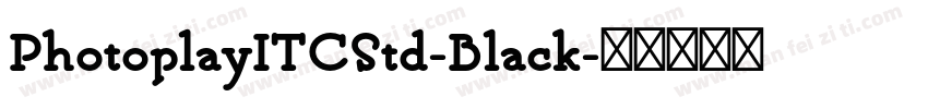 PhotoplayITCStd-Black字体转换