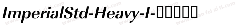 ImperialStd-Heavy-I字体转换
