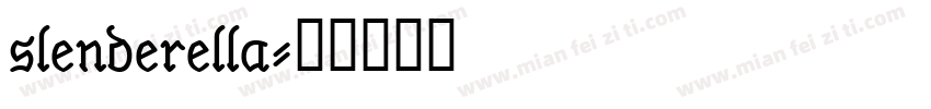 slenderella字体转换