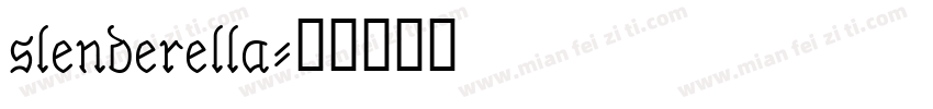 slenderella字体转换