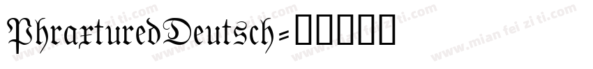 PhraxturedDeutsch字体转换