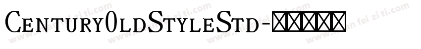 Century0ldStyleStd字体转换
