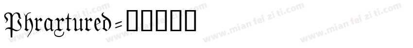 Phraxtured字体转换