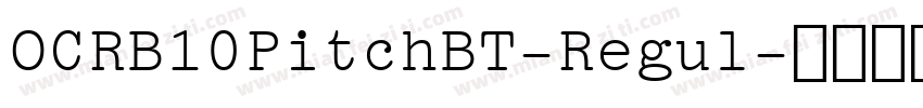 OCRB10PitchBT-Regul字体转换