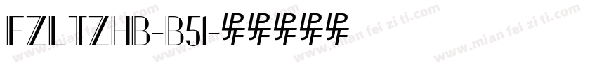 FZLTZHB-B51字体转换