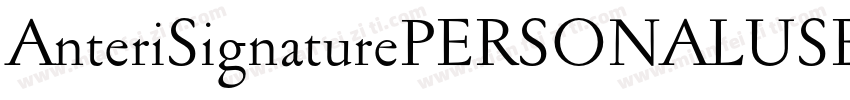 AnteriSignaturePERSONALUSE字体转换