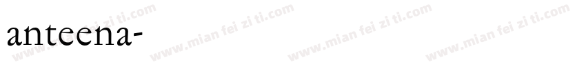 anteena字体转换