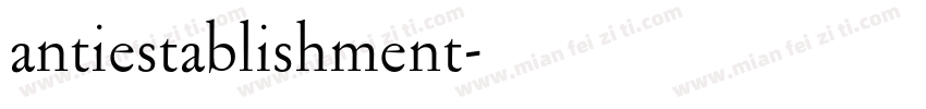 antiestablishment字体转换