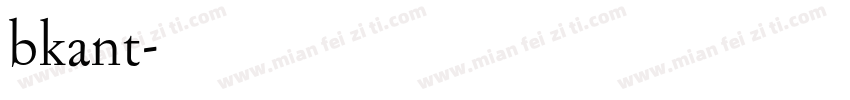 bkant字体转换