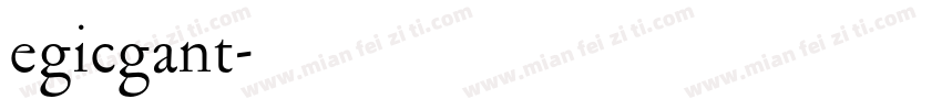 egicgant字体转换