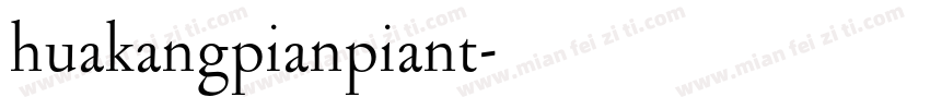 huakangpianpiant字体转换