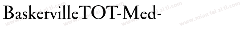 BaskervilleTOT-Med字体转换