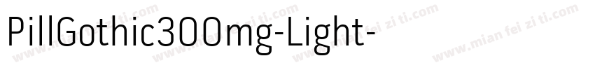 PillGothic300mg-Light字体转换