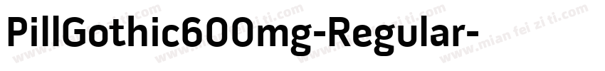 PillGothic600mg-Regular字体转换