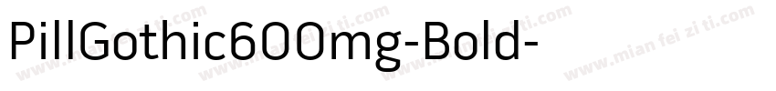 PillGothic600mg-Bold字体转换