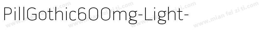 PillGothic600mg-Light字体转换