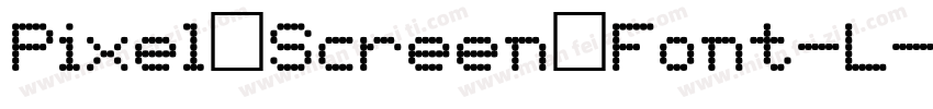 Pixel_Screen_Font-L字体转换