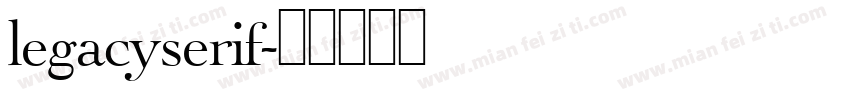 legacyserif字体转换