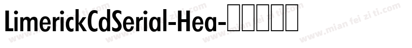 LimerickCdSerial-Hea字体转换