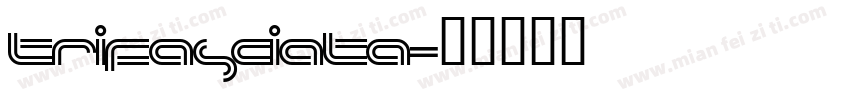 Trifasciata字体转换