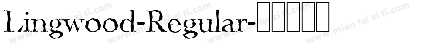 Lingwood-Regular字体转换