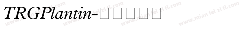 TRGPlantin字体转换