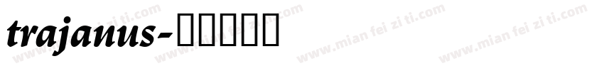 trajanus字体转换