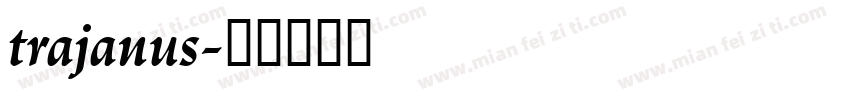 trajanus字体转换