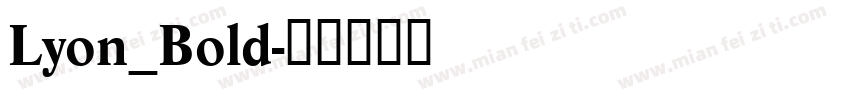 Lyon_Bold字体转换