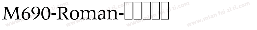 M690-Roman字体转换