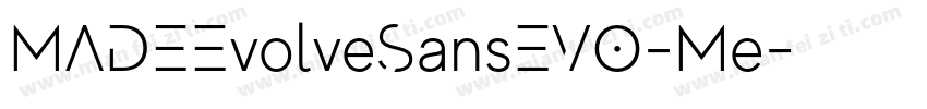 MADEEvolveSansEVO-Me字体转换