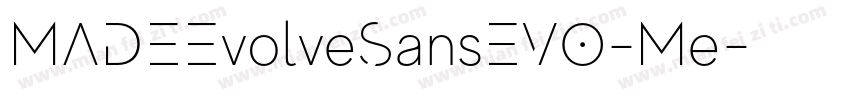 MADEEvolveSansEVO-Me字体转换