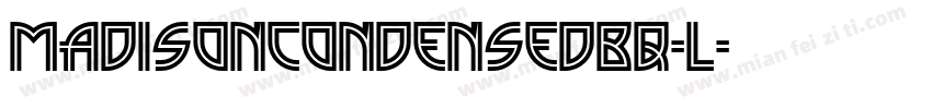 MadisonCondensedBQ-L字体转换