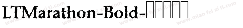 LTMarathon-Bold字体转换